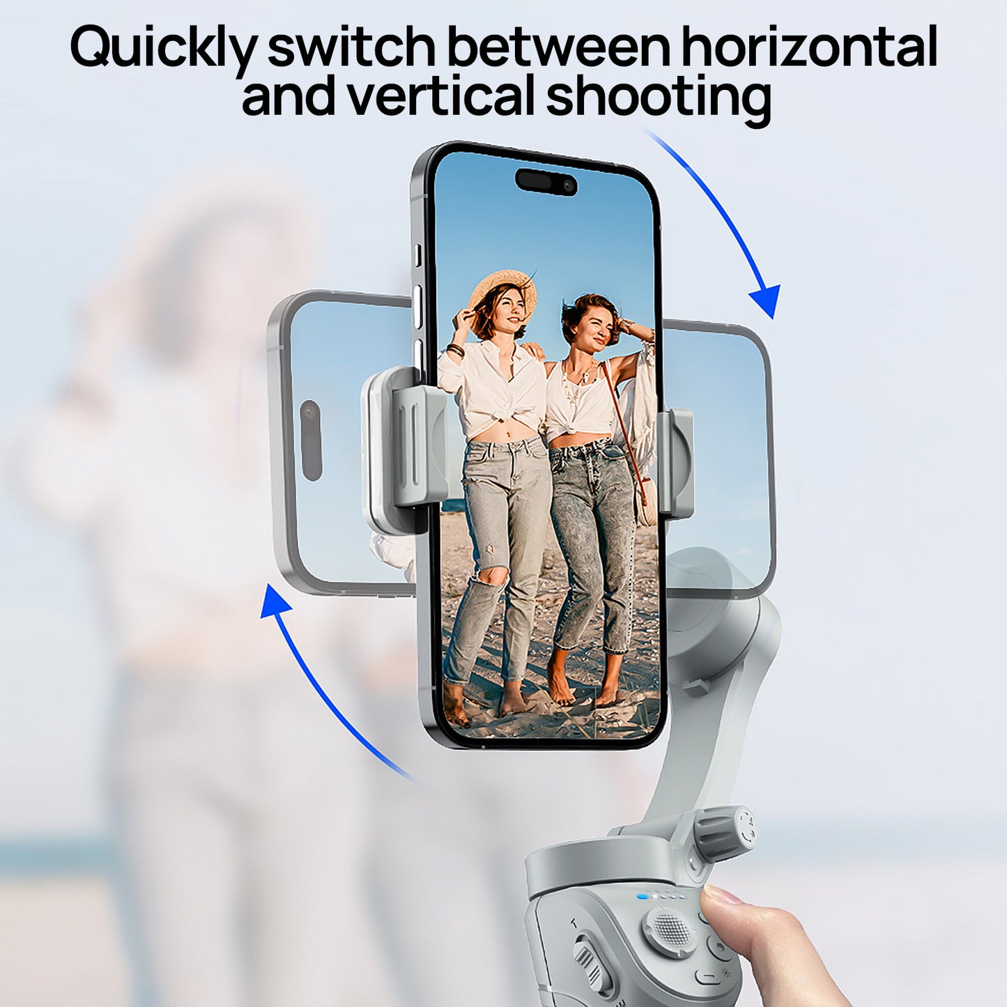 quickly Switch between horizontal and vertical shooting